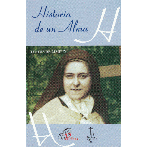 Historia De Un Alma St Therese Of Lisieux