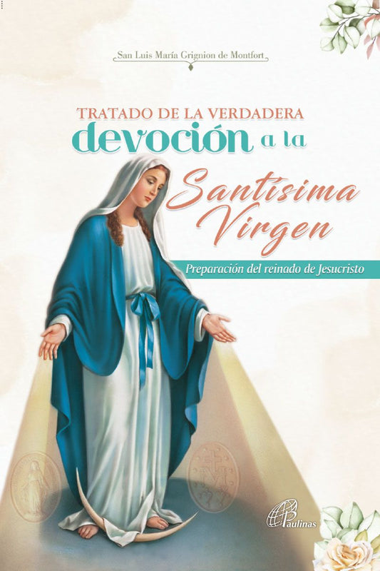 Tratado De La Verdadera Devocion San Luis Maria De Montfort