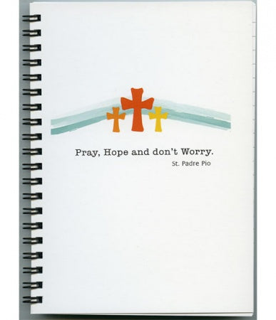 Journal - Pray Hope and Don't Worry