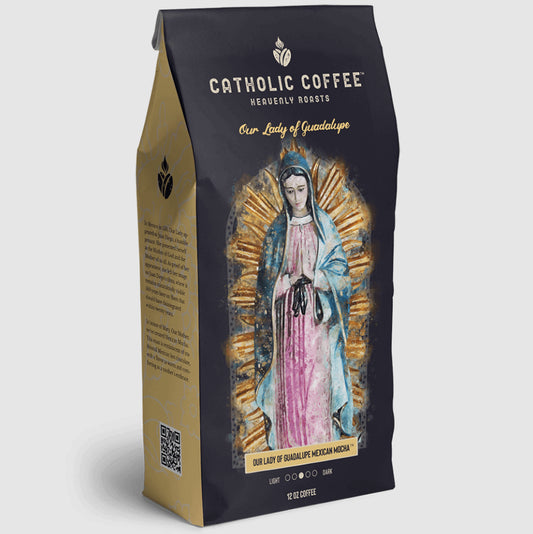 Catholic Coffee Our Lady of Guadalupe